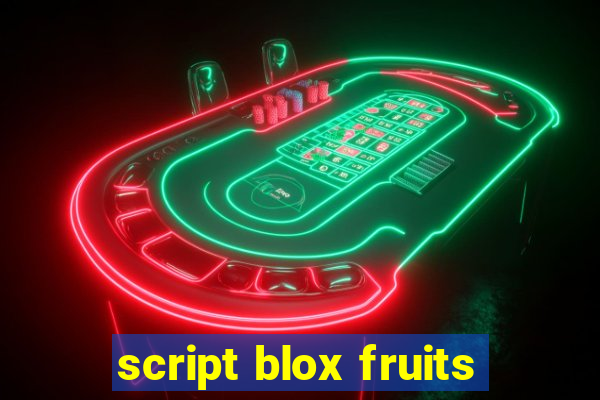 script blox fruits